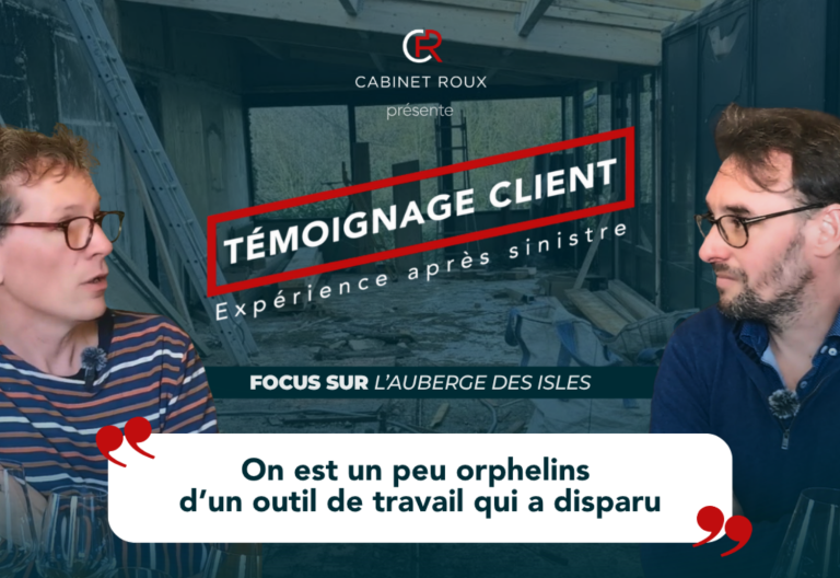 Témoignage vidéo de l'Auberge des Isles après un sinistre, réalisé par Cabinet Roux